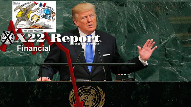 X 22 Report Ep. 2647a - Globalism Has No Future, Nationalism Is The Way Forward