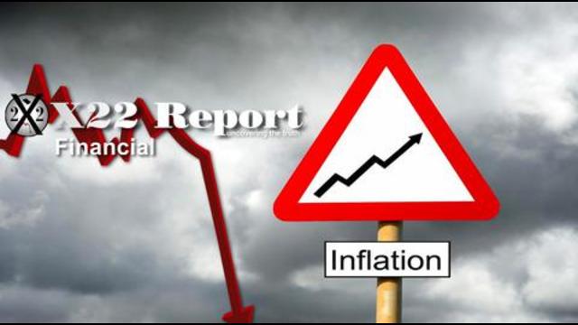 X 22 Report Ep. 2614a - The [CB] & Biden Administration Are Trapped In Their Agenda, Inflation Nation