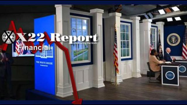 X 22 Report  Ep. 2623a - [CB] Economy Is As Fake As [JB] White House Set