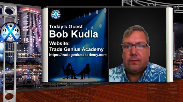 X 22 Report Bob Kudla-The [DS] Will Push The People To The Edge,The Peoples Next Move Will Destroy Their System