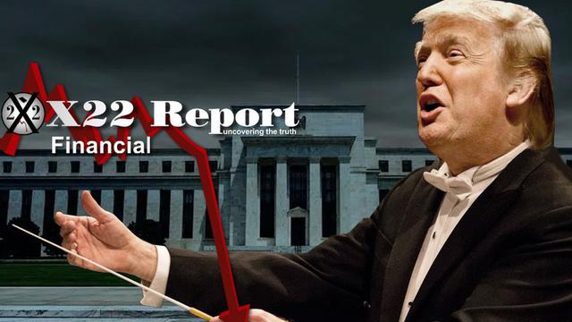 X 22 Report EP. 2756A - THE PATRIOTS ARE NOW CONTROLLING THE ECONOMIC NARRATIVE, DOWN SHE GOES